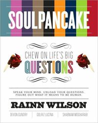 SoulPancake: Chew on Life's Big Questions by Rainn Wilson