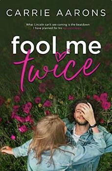Fool Me Twice by Carrie Aarons