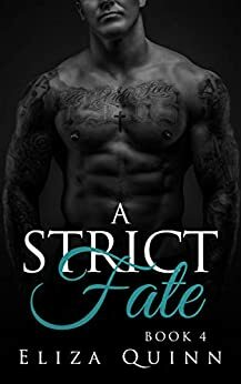 A Strict Fate by Eliza Quinn