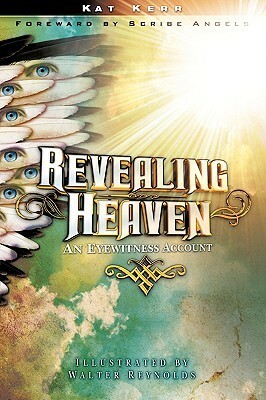 Revealing Heaven by Kat Kerr