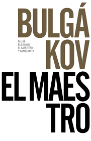 El Maestro y Margarita by Mikhail Bulgakov