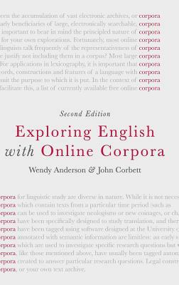 Exploring English with Online Corpora by Wendy Anderson, John Corbett
