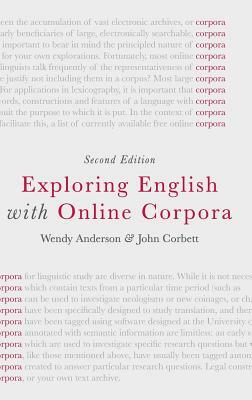 Exploring English with Online Corpora by John Corbett, Wendy Anderson