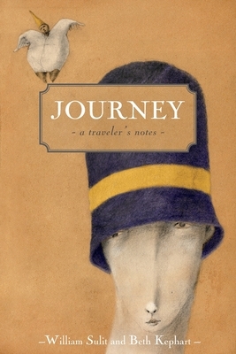 Journey: a traveler's notes by William Sulit, Beth Kephart