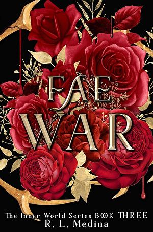 Fae War by R.L. Medina