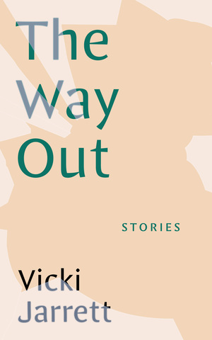 The Way Out by Vicki Jarrett