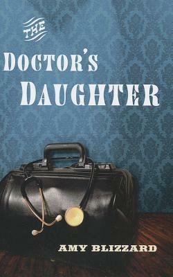 The Doctor's Daughter by Amy Blizzard