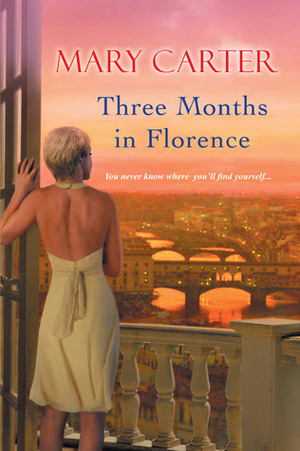 Three Months in Florence by Mary Carter