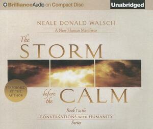 The Storm Before the Calm by Neale Donald Walsch