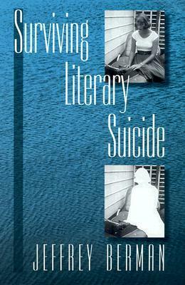 Surviving Literary Suicide by Jeffrey Berman