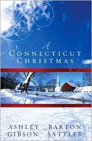 A Connecticut Christmas by Janet Lee Barton, Diane T. Ashley, Rhonda Gibson, Gail Sattler