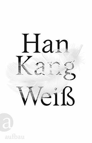 Weiß by Han Kang