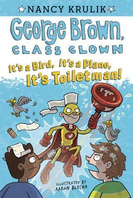 It's a Bird, It's a Plane, It's Toiletman! #17 by Nancy Krulik