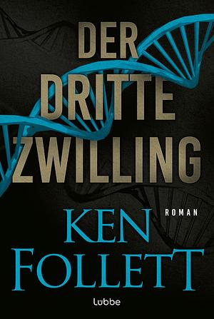 Der dritte Zwilling by Ken Follett