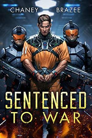 Sentenced to War by J.N. Chaney