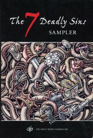 The Seven Deadly Sins Sampler by Great Books Foundation, Daniel Born