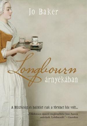 Longbourn árnyékában by Jo Baker