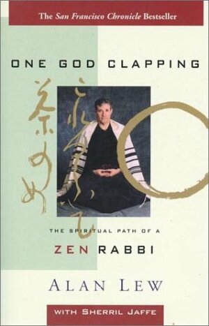 One God Clapping by Alan Lew, Sherril Jaffe