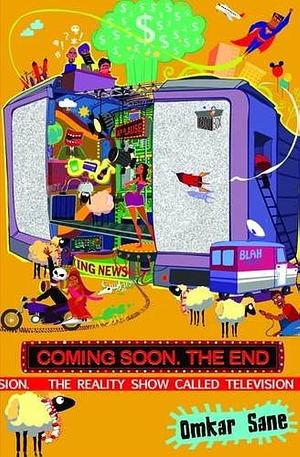 Coming Soon the End by Omkar, Sane