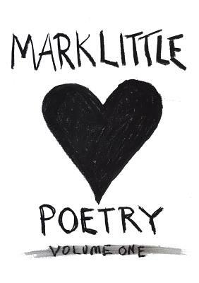 Poetry: Volume One by Mark Little