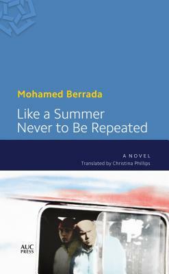 Like a Summer Never to Be Repeated by Mohamed Berrada