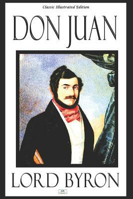 Don Juan - Classic Illustrated Edition by George Gordon Byron