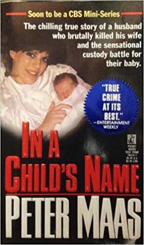 In a Childs Name: In a Childs Name by Peter Maas