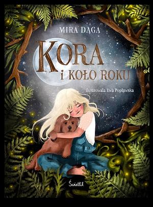 Kora i Koło Roku by Mira Daga