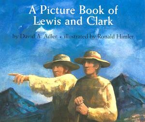 A Picture Book of Lewis and Clark by David A. Adler