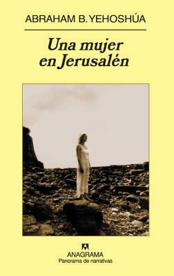 Una Mujer En Jerusalen by A.B. Yehoshua