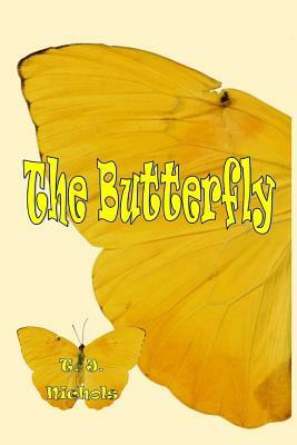 The Butterfly by T. J. Nichols