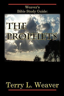 The Prophets by Terry Weaver