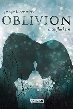 Oblivion 3. Lichtflackern by Jennifer L. Armentrout