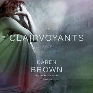 The Clairvoyants by Karen Brown