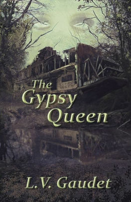 The Gypsy Queen by L.V. Gaudet