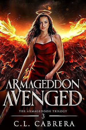 Armageddon Avenged by C. L. Cabrera