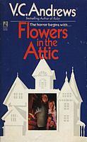 Flowers in the Attic by V.C. Andrews