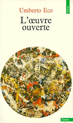 L'Oeuvre ouverte by Umberto Eco, Umberto Eco