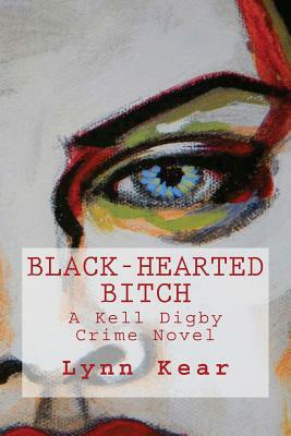 Black-Hearted Bitch by Lynn Kear