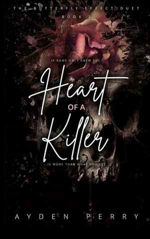 Heart of a Killer by Ayden Perry