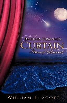 Behind Heaven's Curtain by William L. Scott