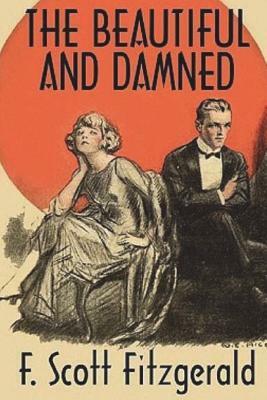 The Beautiful and Damned by F. Scott Fitzgerald