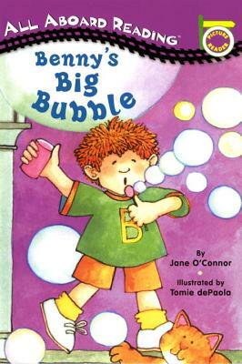 Benny's Big Bubble by Jane O'Connor