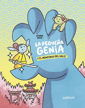 La pequeña genia y el monstruo del valle by Álvaro Ortiz