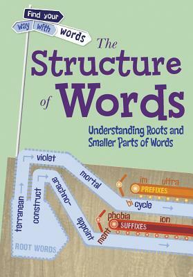 The Structure of Words by Liz Miles