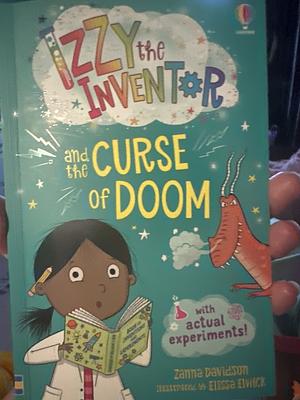 Izzy the Inventor and the Curse of Doom by Zanna Davidson