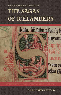 An Introduction to the Sagas of Icelanders by Carl Phelpstead