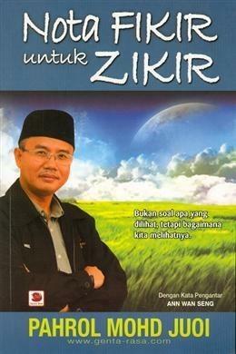 Nota Fikir Untuk Zikir by Pahrol Mohamad Juoi