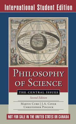 Philosophy of Science: The Central Issues by J. A. Cover