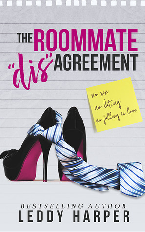 The Roommate disAgreement by Leddy Harper